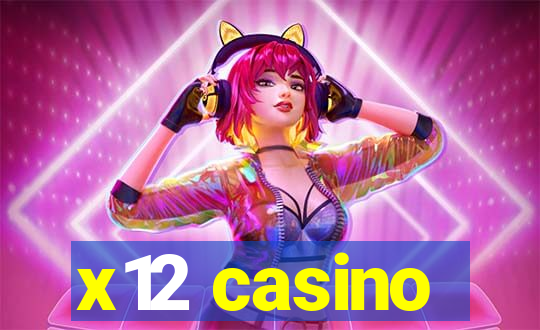 x12 casino